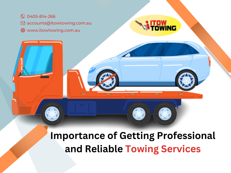 Importance of Getting Professional and Reliable Towing Services