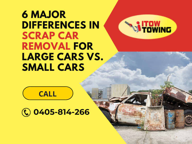 6 Major Differences in Scrap Car Removal for Large Cars vs. Small Cars
