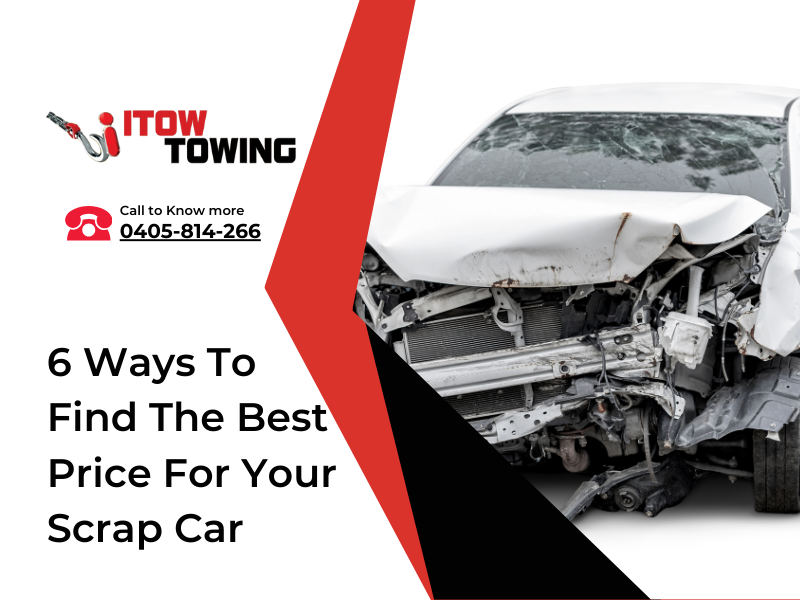 6 Ways To Find The Best Price For Your Scrap Car