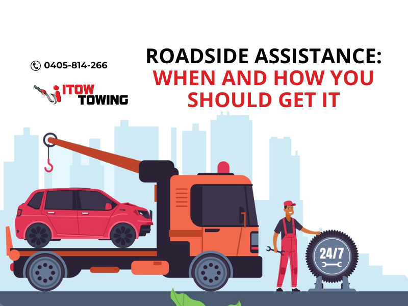 Roadside Assistance: When And How You Should Get It