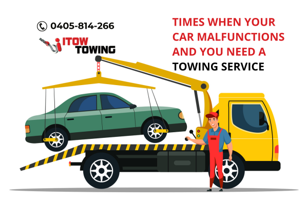 Times When Your Car Malfunctions And You Need A Towing Service