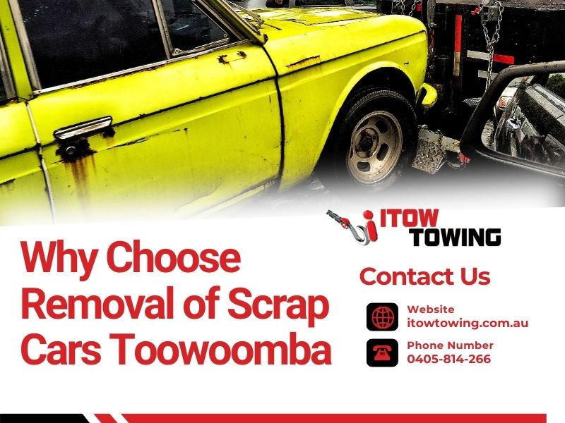 Why Choose Removal Of Scrap Cars Toowoomba