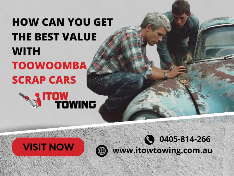 How Can You Get The Best Value With Toowoomba Scrap Cars