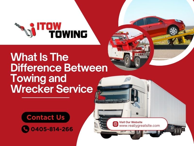 What Is The Difference Between Towing and Wrecker Service