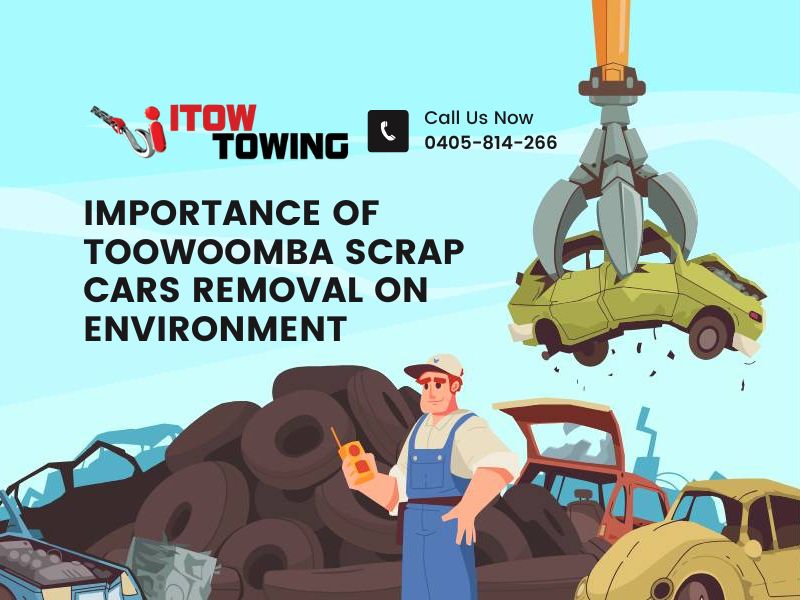 Importance Of Toowoomba Scrap Cars Removal On Environment