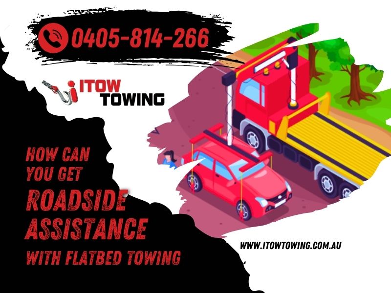 How Can You Get Toowoomba Roadside Assistance With Flatbed Towing