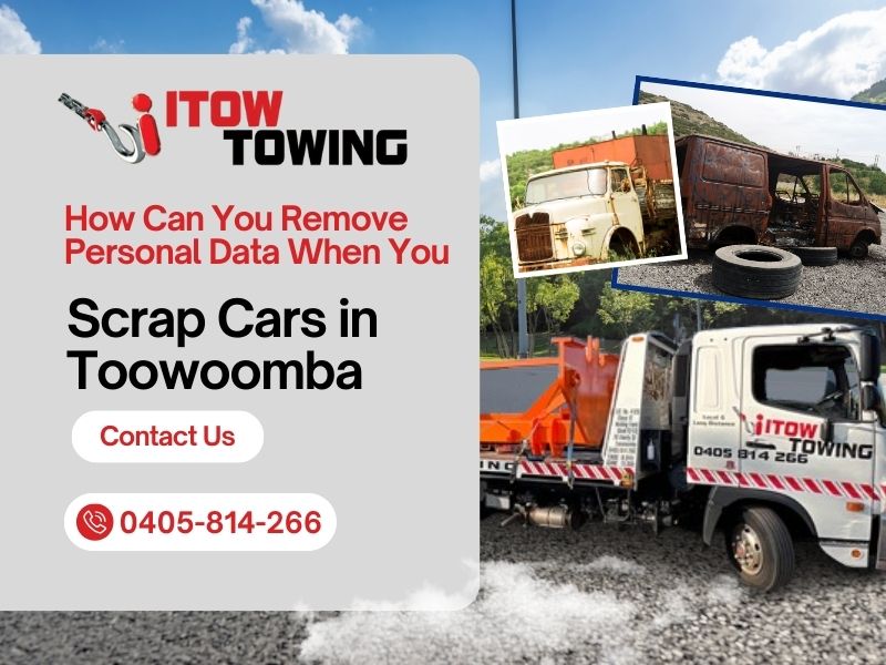 How Can You Remove Personal Data When You Scrap Cars in Toowoomba